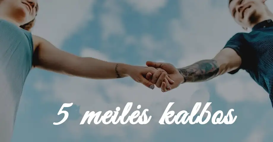 5 meilės kalbos